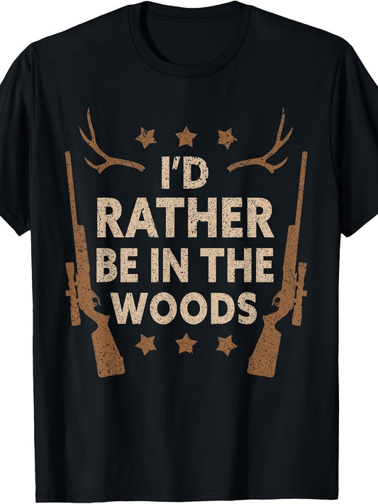 Men's And Women's T-Shirt, Vintage Hunting Graphic Tee, I'd Rather Be In The Woods with Rifles And Antlers Design, Outdoor Camping Fall Season
